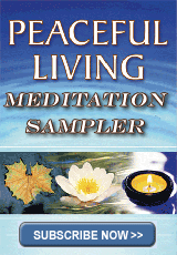 Peaceful Living Sample Meditations